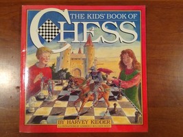 The Kids&#39; Book of Chess - by Harvey Kidder (paperback) - £3.92 GBP