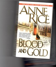 Blood And Gold: By Anne Rice - Paperback Book - $3.65