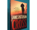 CROSS by JAMES PATTERSON - Hardcover - FIRST EDITION FIRST PRINT - FREE ... - $32.49