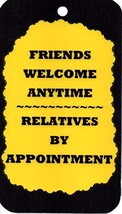 Ron&#39;s Hang Ups Inspirational Signs Friends Welcome Anytime Relative by A... - £5.49 GBP
