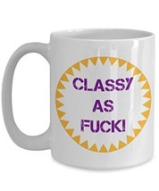 Classy Coffee Mugs For Women - Classy As F!!! - Elegant Tea Cup - Chic Anniversa - £17.29 GBP