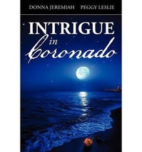 [ Intrigue in Coronado by Jeremiah, Donna ( Author ) Nov-2012 Paperback ] [Paper - £11.74 GBP