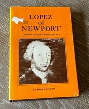 Lopez Of Newport Colonial American Merchant Prince 1970 HCDJ Stanley Chyet - £155.54 GBP