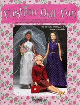 Fashion Doll Fun: A Collection of Patterns and Instructions for Creating... - $30.40