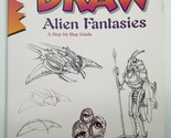 Draw Alien Fantasies Book Step by Step Guide Damon J. Reinagle Fantasy Art - $4.99