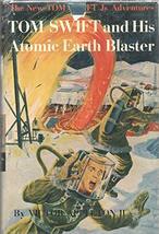 Tom Swift And His Atomic Earth Blaster By Victor Appleton Ii Gd 1954 Reprint #5 - £30.23 GBP