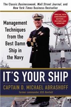 It&#39;s Your Ship: Management Techniques from the Best Damn Ship in the Navy by D.  - £7.25 GBP