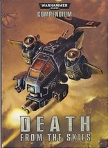 COMPENDIUM: DEATH FROM THE SKIES (2012) Warhammer 40,000 - Games Worksho... - £10.60 GBP