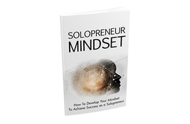 Solopreneur Mindset. Ebook ( Buy it get other free) - $2.00