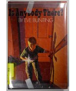 Is Anybody There? Bunting, Eve - $2.93