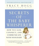 Secrets of the Baby Whisperer: How to Calm, Connect, and Communicate - $5.00