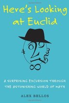 Here&#39;s Looking at Euclid: A Surprising Excursion Through the Astonishing... - £14.28 GBP