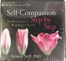 Self-Compassion Step by Step Be Kind to Yourself - Kristin Neff (2013 6 CDs) NEW - £40.05 GBP