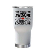 Awesome Mommy Looks Like Tumbler 30oz Funny Tumblers Christmas Gift For Mom - $40.63 CAD