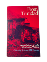 De Trinidad: An Anthologie De Early West Indien Écriture Par Reinhard W.... - £14.00 GBP