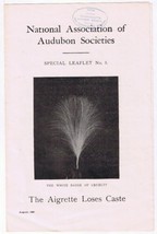 Audubon Society Special Leaflet No 5 The Aigrette Loses Caste - £1.13 GBP
