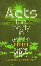Acts: the body in action: A discussion gude for home Bible study Burnham... - £3.21 GBP