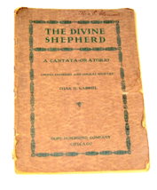 The Divine Shepherd Cantata Oratorio Music Book Chas. H. Gabriel 1910 An... - £13.54 GBP