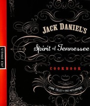 Jack Daniel's Spirit of Tennessee Cookbook Tolley, Lynne and Mitchamore, Pat - $21.73