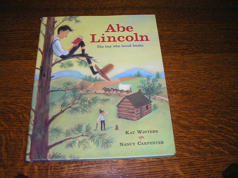 ABE LINCOLN The Boy Who Loved Books by Kay Winters 1st - £4.84 GBP