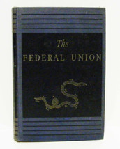 THE FEDERAL UNION History,  John D Hicks © 1937 Houghton Mifflin Riverside Press - £19.54 GBP
