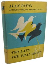 Alan Paton Too Late The Phalarope 1st Edition 1st Printing - $195.00