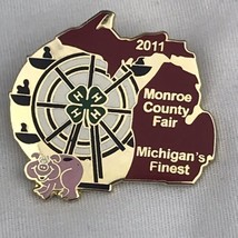 Monroe County Michigan 4H Club Fair 2011 Pin Metal Enamel Gold Tone - $10.00