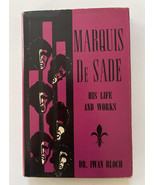 MARQUIS DE SADE: HIS LIFE AND WORKS HC BOOK BY DR. IWAN BLOCH 1948 SEXUA... - £22.57 GBP