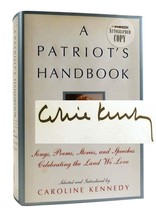 Caroline Kennedy A PATRIOT&#39;S HANDBOOK Songs, Poems, Stories, and Speeches Celebr - £147.57 GBP