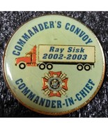 Ray Sisk 2002-2003 Commander&#39;s Convoy Commander in Chief Pin - $4.95