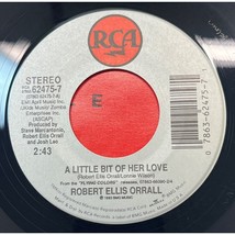 Robert Ellis Orrall A Little Bit of Her Love / Til The Tears Fell 45 Country RCA - £4.47 GBP