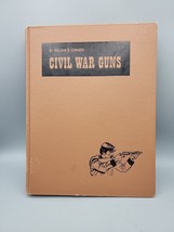 Civil War Guns by William Bennett Edwards 1962 Hardcover Illustrated - £11.13 GBP