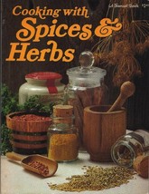 Cooking with spices & herbs, (A Sunset book) by editor:Judith A. Gaulke - $2.45