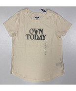 NWT Old Navy Short Sleeve “OWN TODAY” Crew Neck Ivory T-shirt size XS - £8.12 GBP
