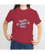 Happy Vibes Only Tee Shirt | Gift For Her | Flower Shirt | Summer Shirt ... - $20.00+