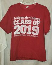 Bridgewater College Class of 2019 Red Tshirt Gildan 8 Semesters Me &amp; Gra... - $9.99