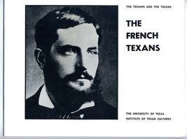 The French Texans University of Texas Institute of Texan Cultures 1973 - $17.82