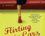 Flirting in Cars [Paperback] Kwitney, Alisa - $2.93