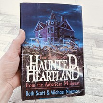 True Ghost Stories Haunted Heartland From American Midwest Hardcover Vintage 90s - $16.82