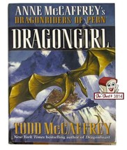 Dragon Girl : Dragonriders of Pern by Todd J. McCaffrey - Hardcover Book - £9.57 GBP