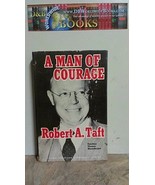 A Man Of Courage Robert A Taft - £3.88 GBP