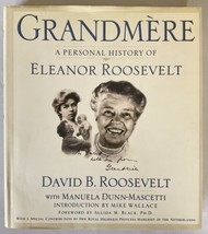 Grandmere: A Personal History of Eleanor Roosevelt by D.B. Roosevelt, 2002 HB VG - £3.36 GBP