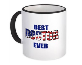 Best DOCTOR Ever : Gift Mug USA Flag American Patriot Coworker Job - £12.78 GBP