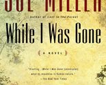While I Was Gone (Oprah&#39;s Book Club) [Paperback] Miller, Sue - £2.34 GBP