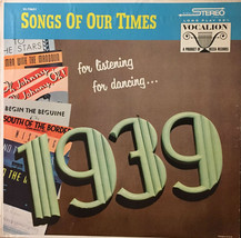 Songs Of Our Times - Song Hits Of 1939 [Vinyl] - £10.44 GBP