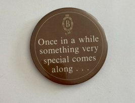 Once In A While Something Very Special Comes Along Button - £11.76 GBP