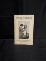1930 Kodak Eastman Booklet Enlarging LARGE PICTURES SMALL CAMERAS Photog... - $15.79
