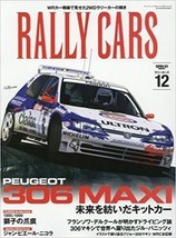Rally Cars Vol.12 Peugeot 306 Maxi 2016/4/15 Japanese Magazine Book Mook Japan - £45.50 GBP