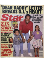 Star Magazine July 1994 O.J.&#39;s Story Dear Daddy Letter Breaks Heart Nicole - $12.75