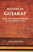 A History Of Gujarat From The Earliest Period To The Present Time [Hardcover] - £30.20 GBP